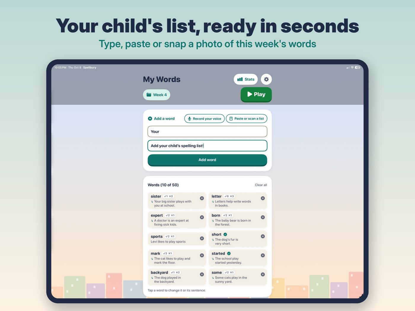 Your child's list, ready in seconds: type, paste or snap a photo of this week's words.
